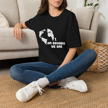 Earth Graphic T-Shirt — "I Am Because We Are" Social Justice Tee