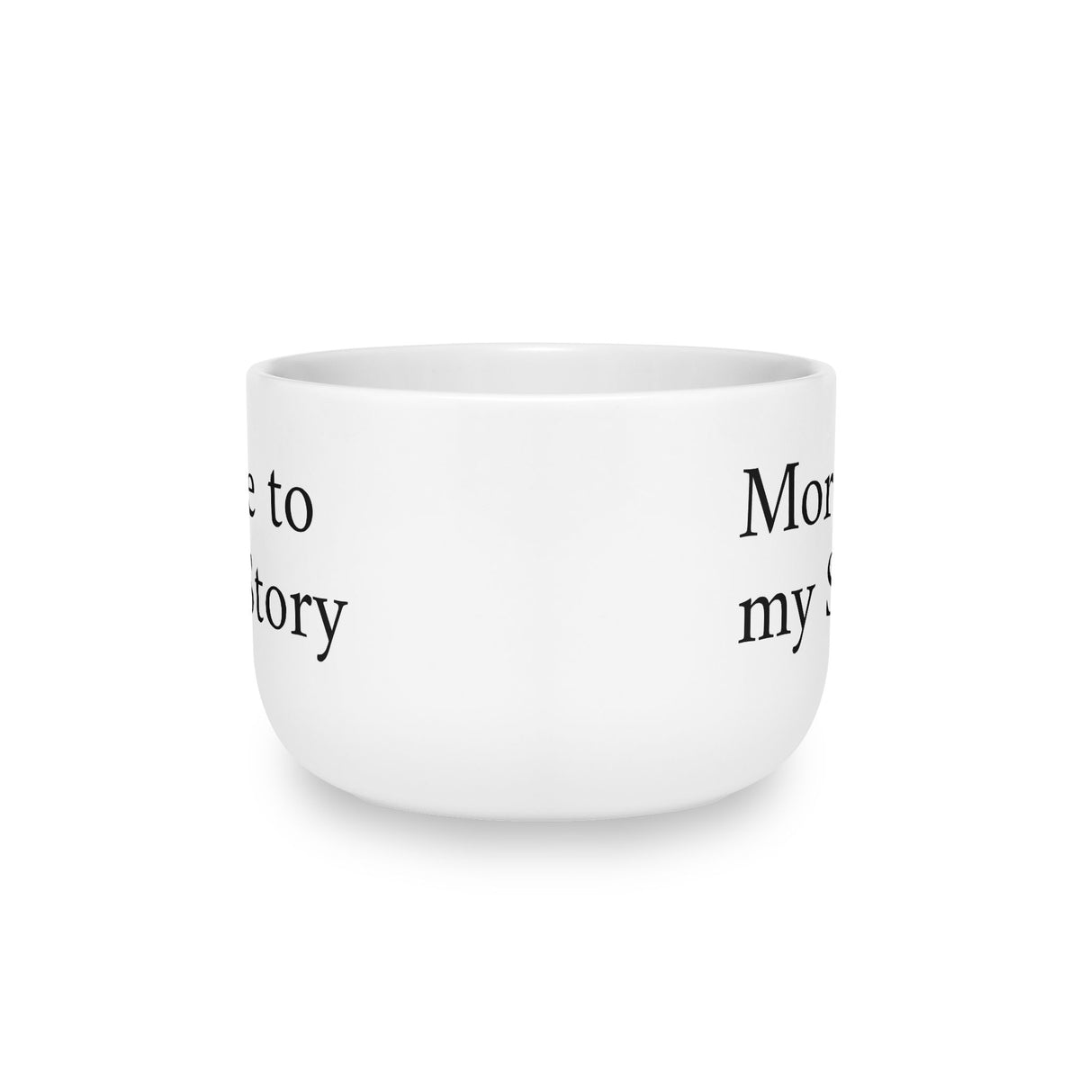 Latte Mug — "More. to the Story" White Ceramic 25oz