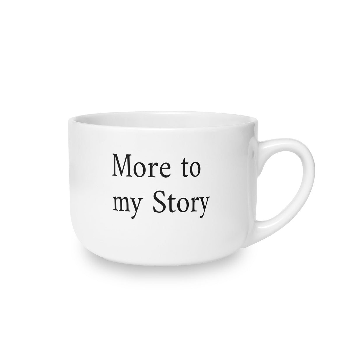 Latte Mug — "More. to the Story" White Ceramic 25oz