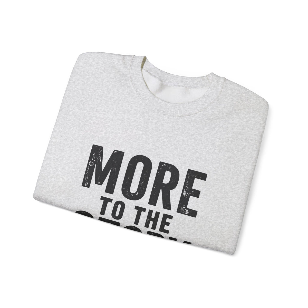 Printify crewneck sweatshirt with "More to the Story" graphic pullover, soft fabric, and casual fit.